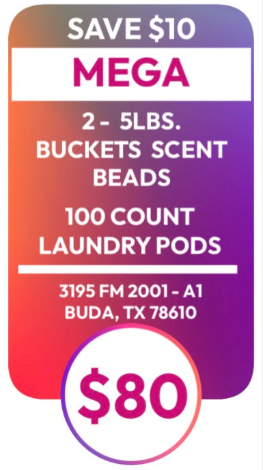 2 - 5LBS.
BUCKETS SCENT BEADS

100 COUNT LAUNDRY PODS (MEGA)
